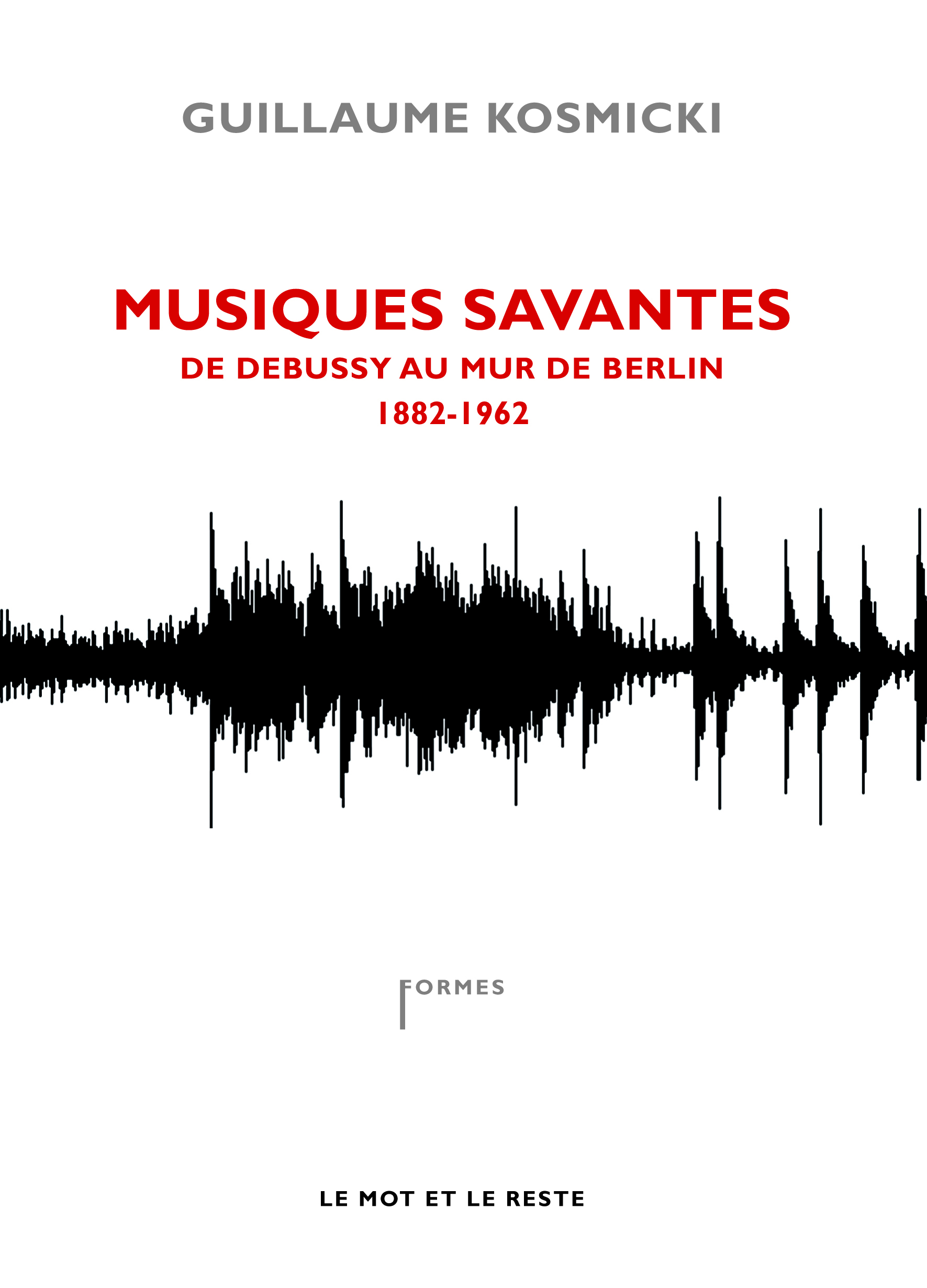 MUSIQUES SAVANTES 1882-1963