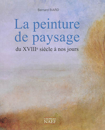 La peinture de paysage du XVIIème siècle à nos jours