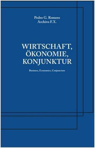 Archivo F.X. Wirtschaft, Okonomie, Konjunktur Business, Economics, Conjuncture /anglais/allemand