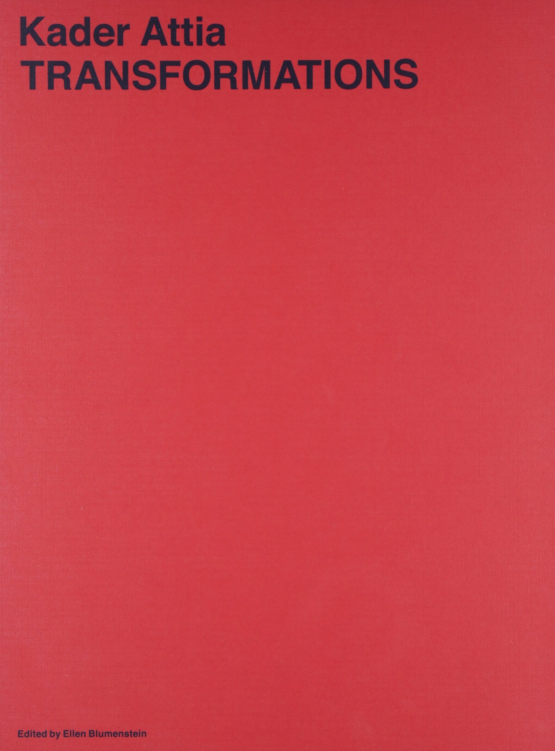 Kader Attia Transformations /anglais/allemand