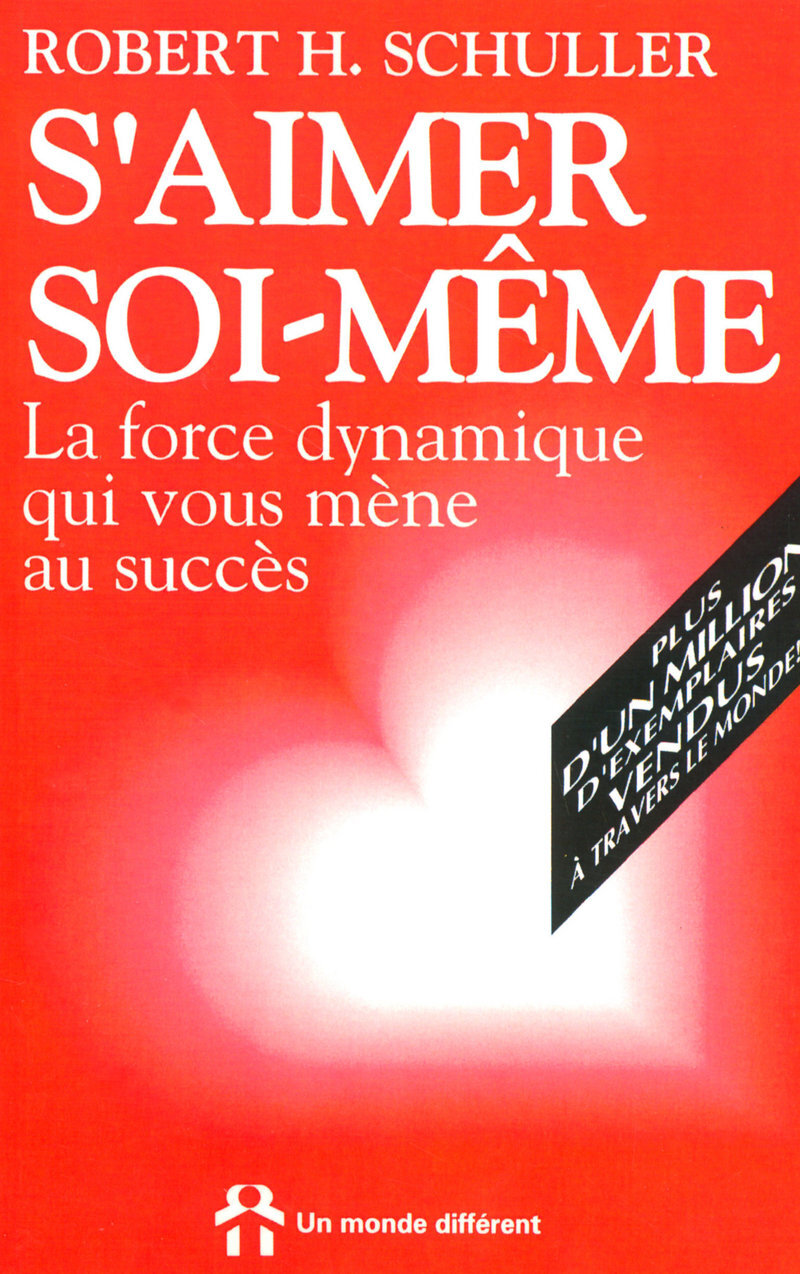 S'aimer soi-même - La force dynamique qui vous mène au succès