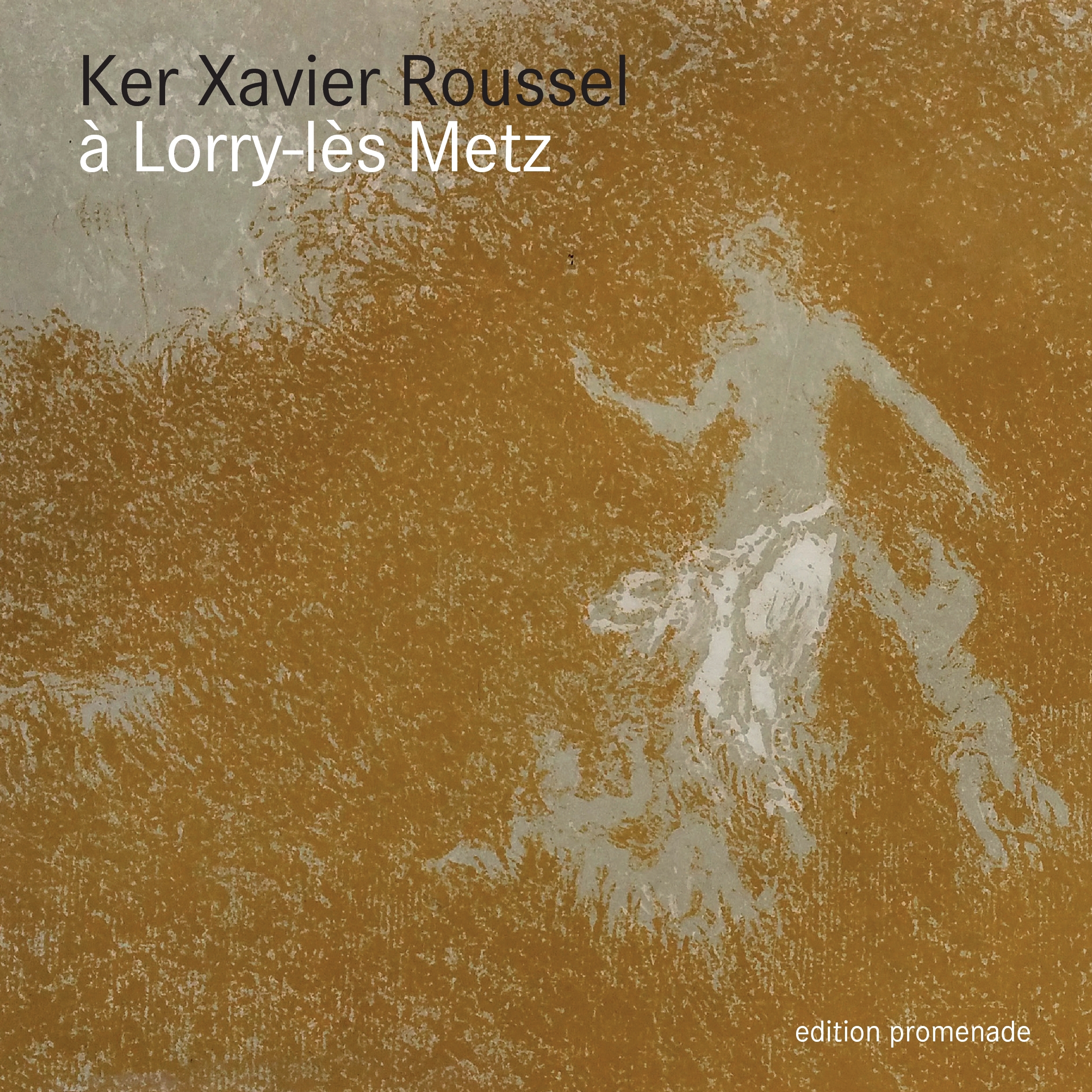 Ker-Xavier Roussel à Lorry lès Metz