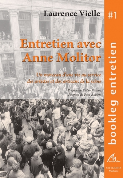 ENTRETIEN AVEC ANNE MOLITOR