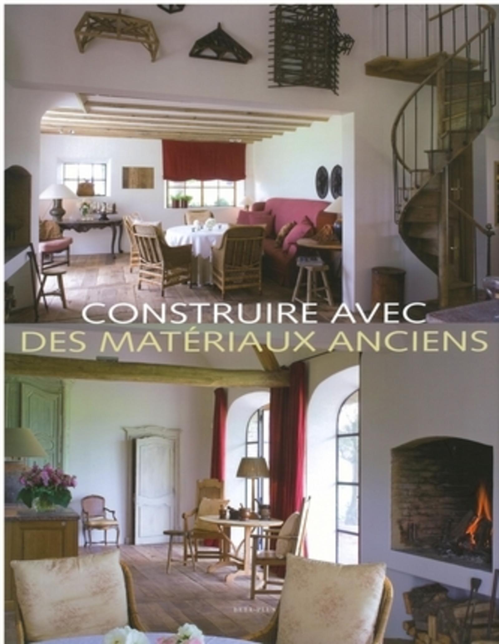 CONSTRUIRE AVEC DES MATERIAUX ANCIENS
