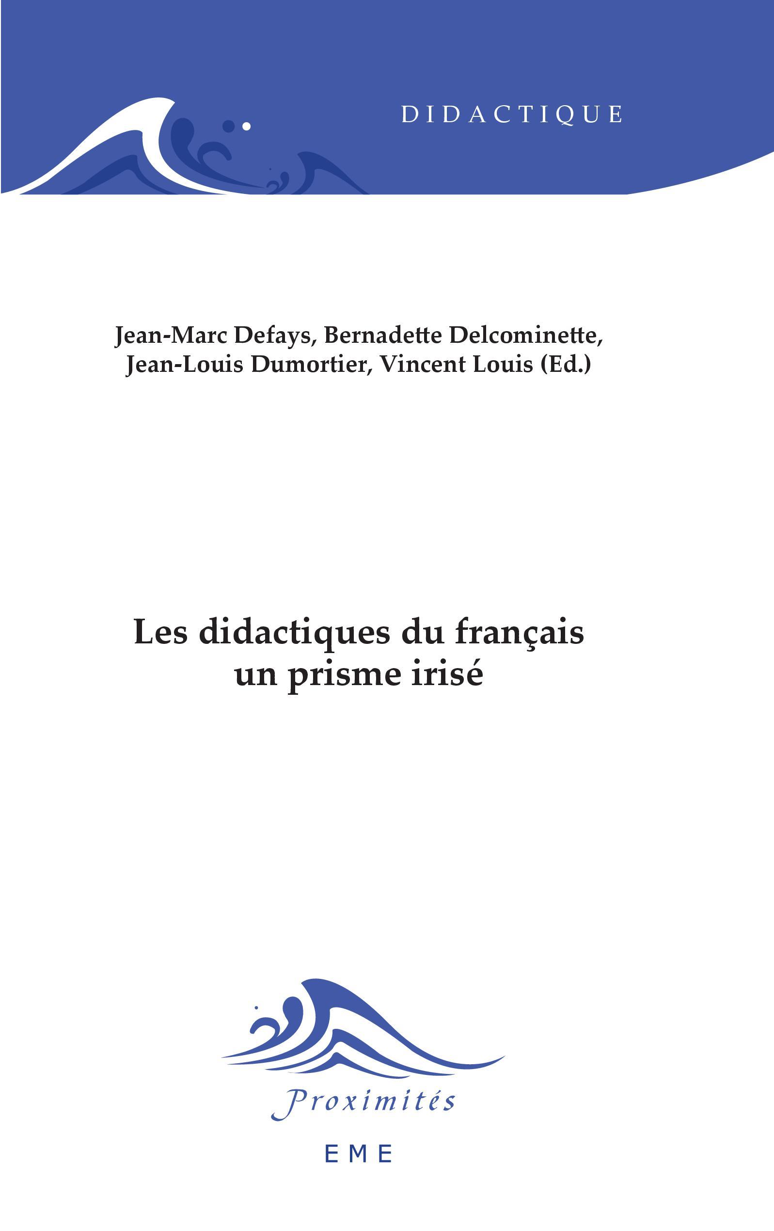 Les didactiques du français, un prisme irisé