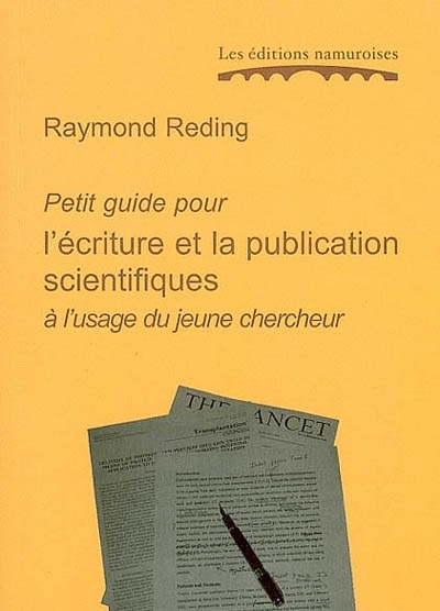 PETIT GUIDE POUR L'ECRITURE ET LA PUBLICATION SCIENTIFIQUES A L'USAGE DU JEUNE CHERCHEUR