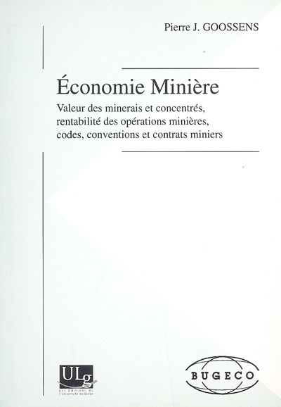 ECONOMIE MINIERE : VALEUR DES MINERAIS ET CONCENTRES, RENTABILITE DES OPERATIONS MINIERES, CODES, CO