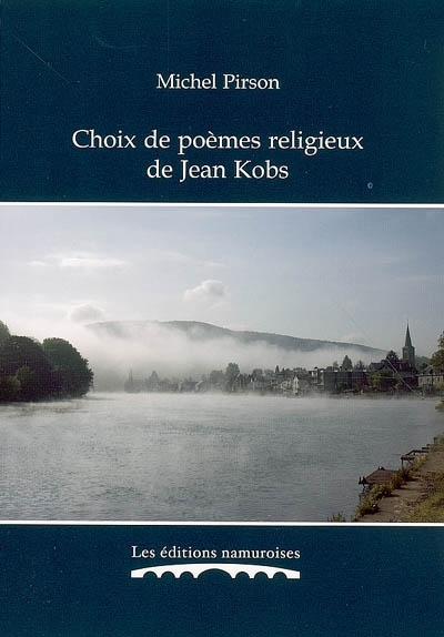 CHOIX DE POEMES RELIGIEUX DE JEAN KOBS