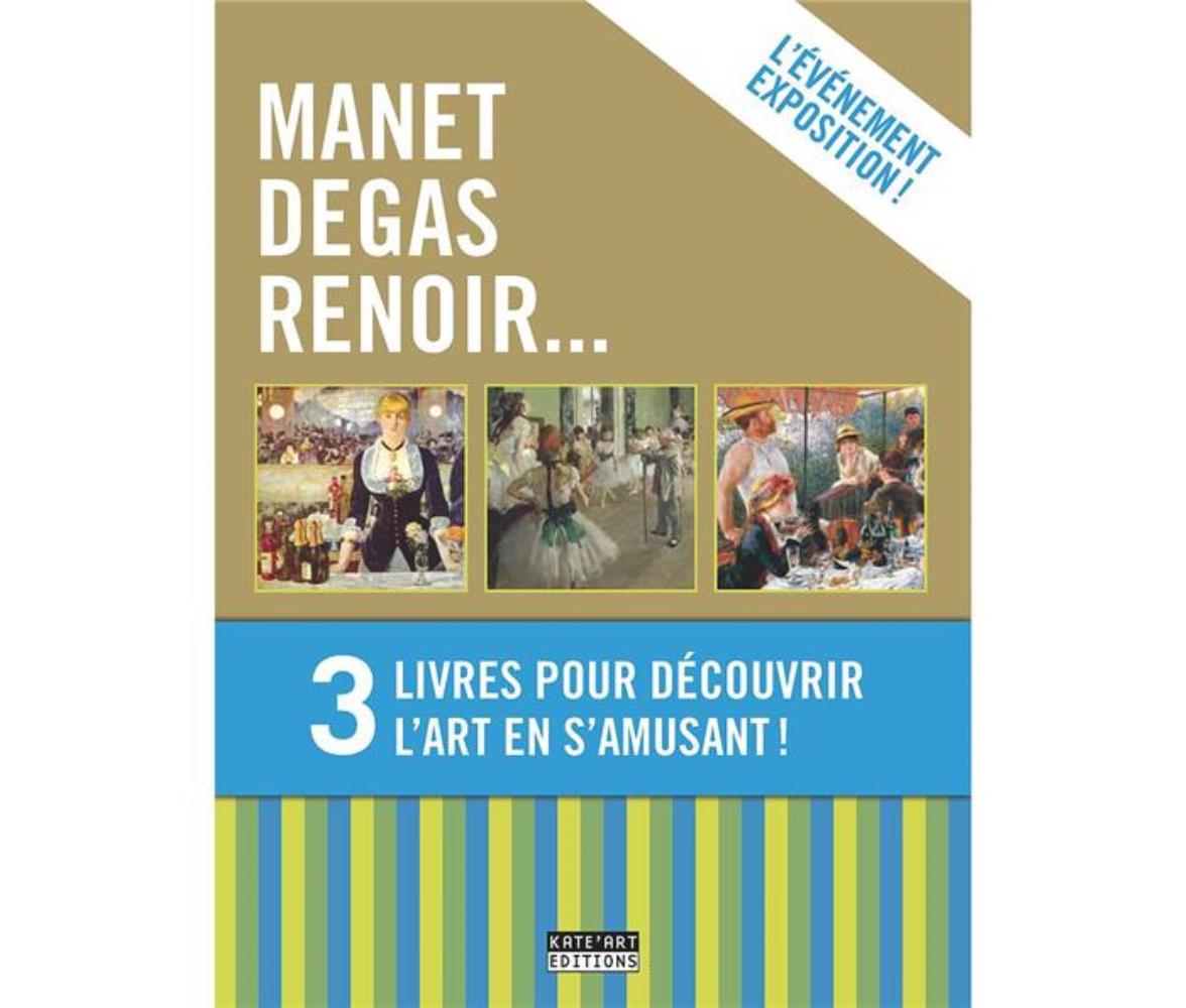 MANET DEGAS RENOIR...