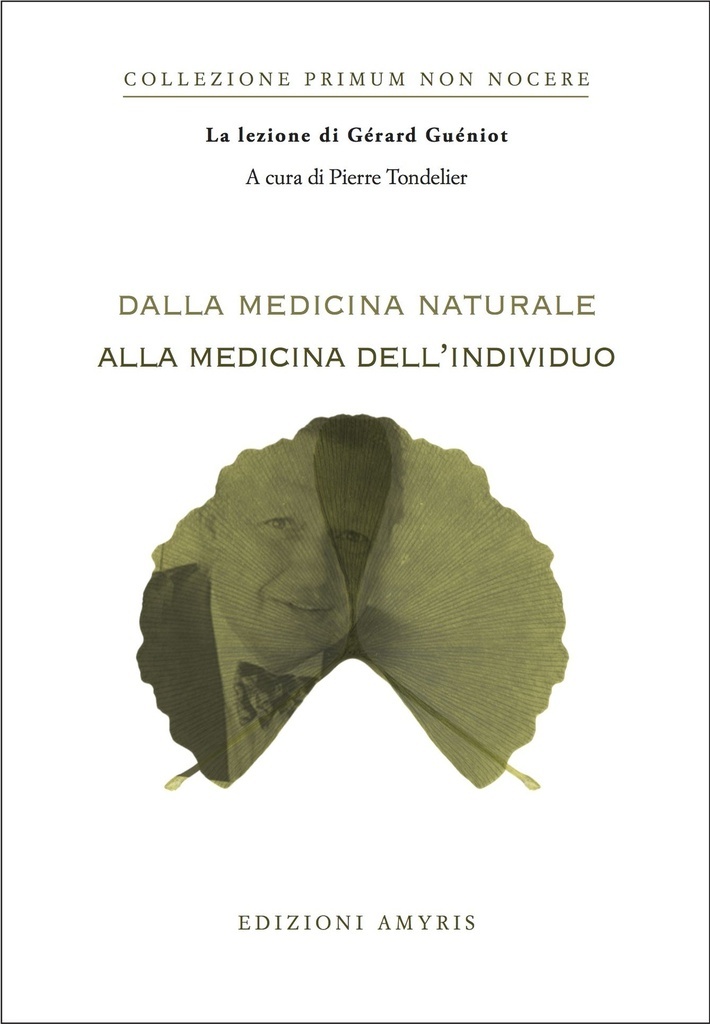 Dalla medicina naturale alla medicina dell'individuo