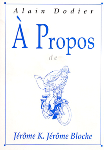 A Propos de Jérôme K. Jerôme Bloche