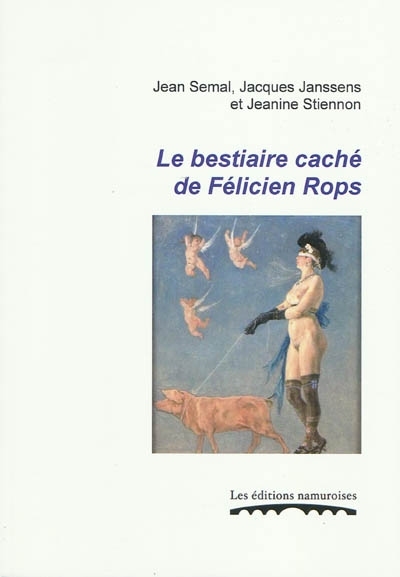 LE BESTIAIRE CACHE DE FELICIEN ROPS