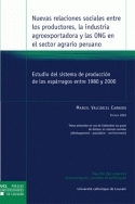 NUEVAS RELACIONES SOCIALES ENTRE LOS PRODUCTORES, LA INDUSTRIA AGROEXPORTADORA Y LAS ONG EN EL SECTO