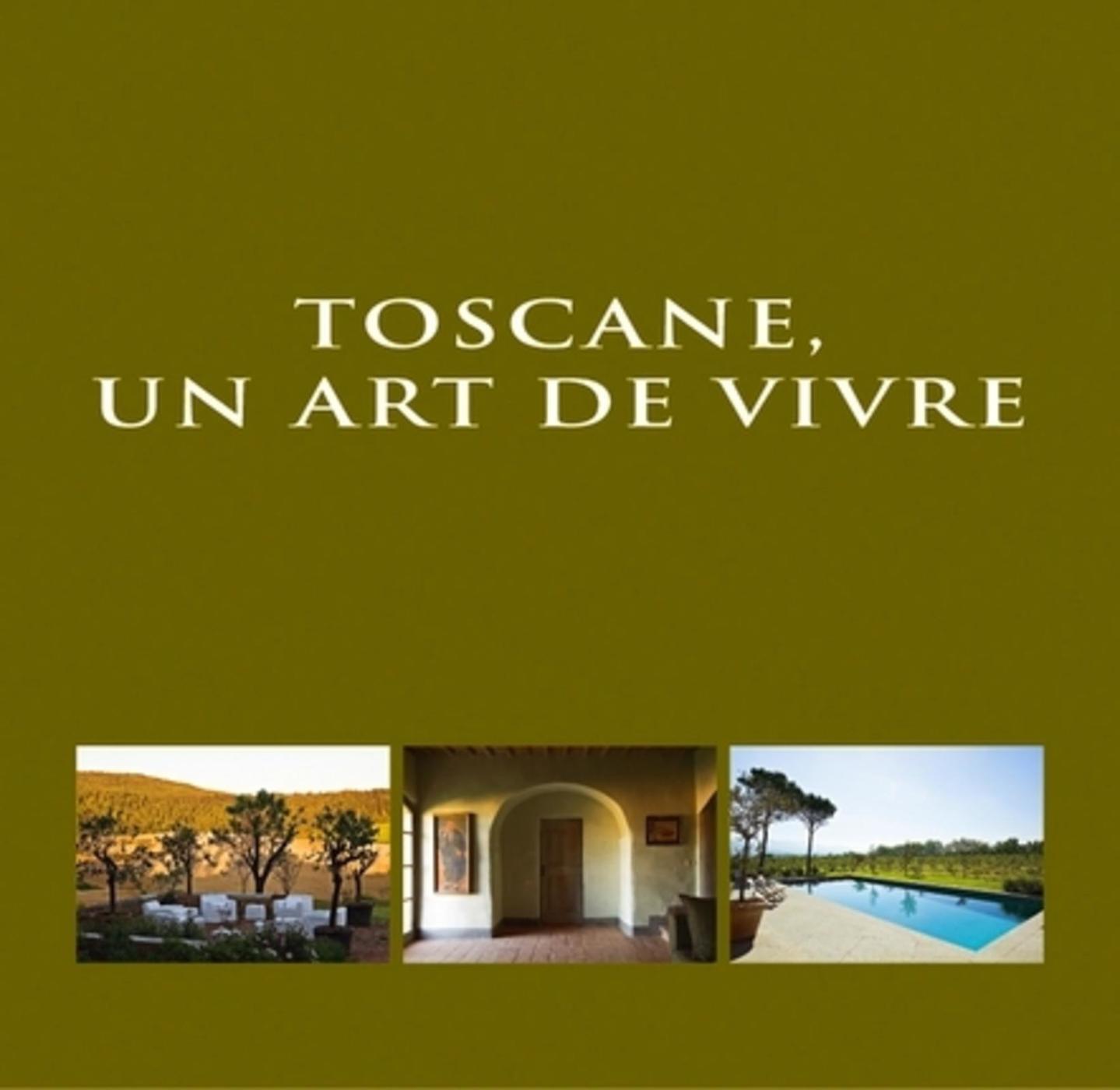 Toscane un art de vivre
