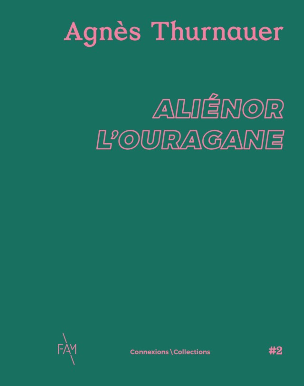 AGNES THURNAUER - ALIENOR L'OURAGANE.