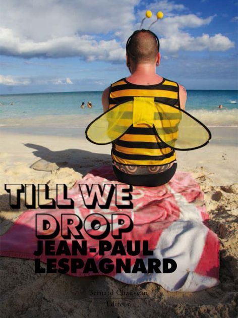 Till we drop, Jean-Paul Lespagnard - [exposition, Paris, Galerie des Galeries, Galeries Lafayette Haussmann, 29 janvier-5 avril 2014]