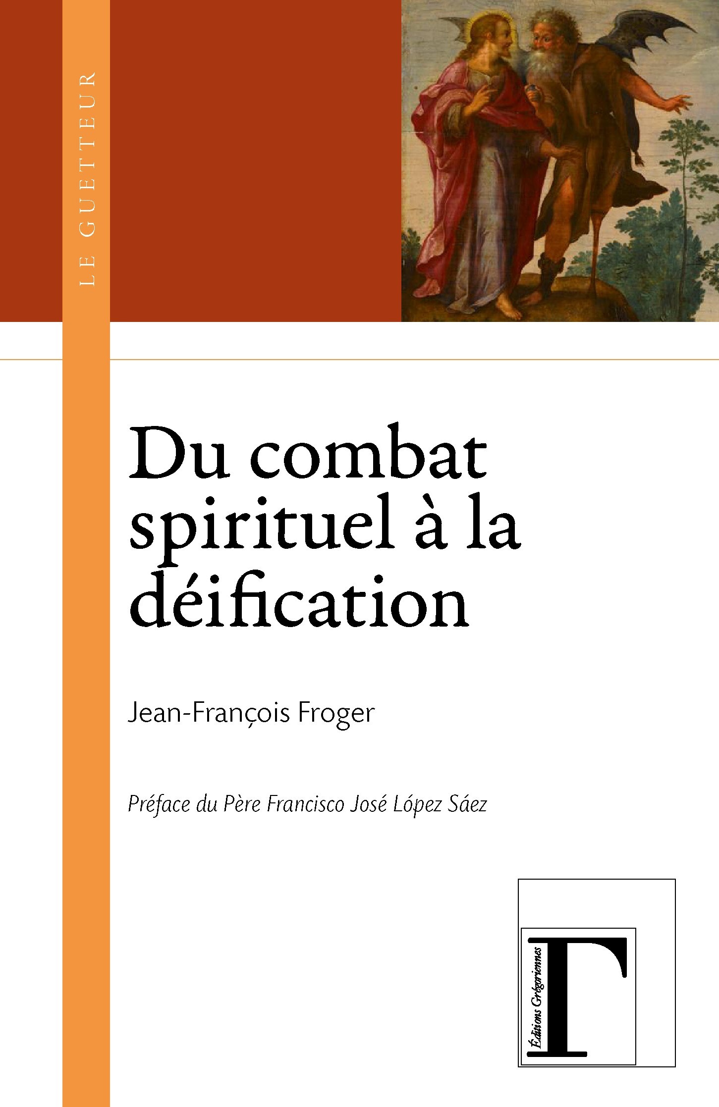 DU COMBAT SPIRITUEL A LA DEIFICATION
