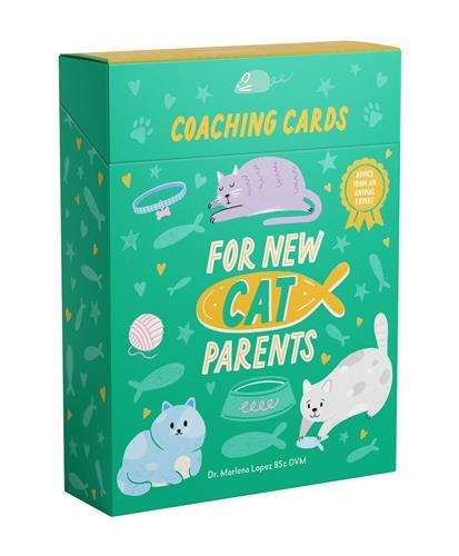 Coaching Cards for New Cat Parents: Advice from an animal expert /anglais