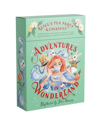 Adventures in Wonderland: Alice's Tea Party + Cocktails /anglais