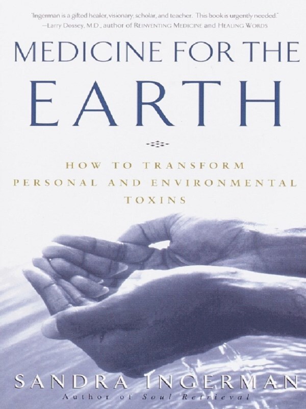 Medicine for the Earth