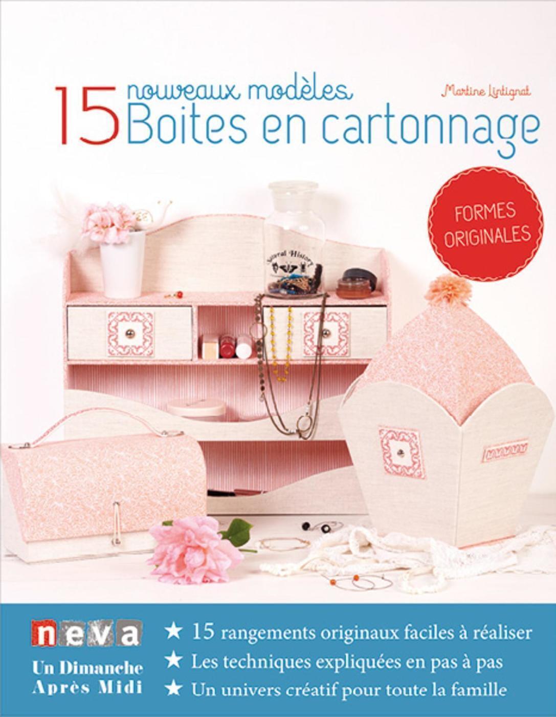 Boîtes en cartonnage - 15 nouveaux modèles
