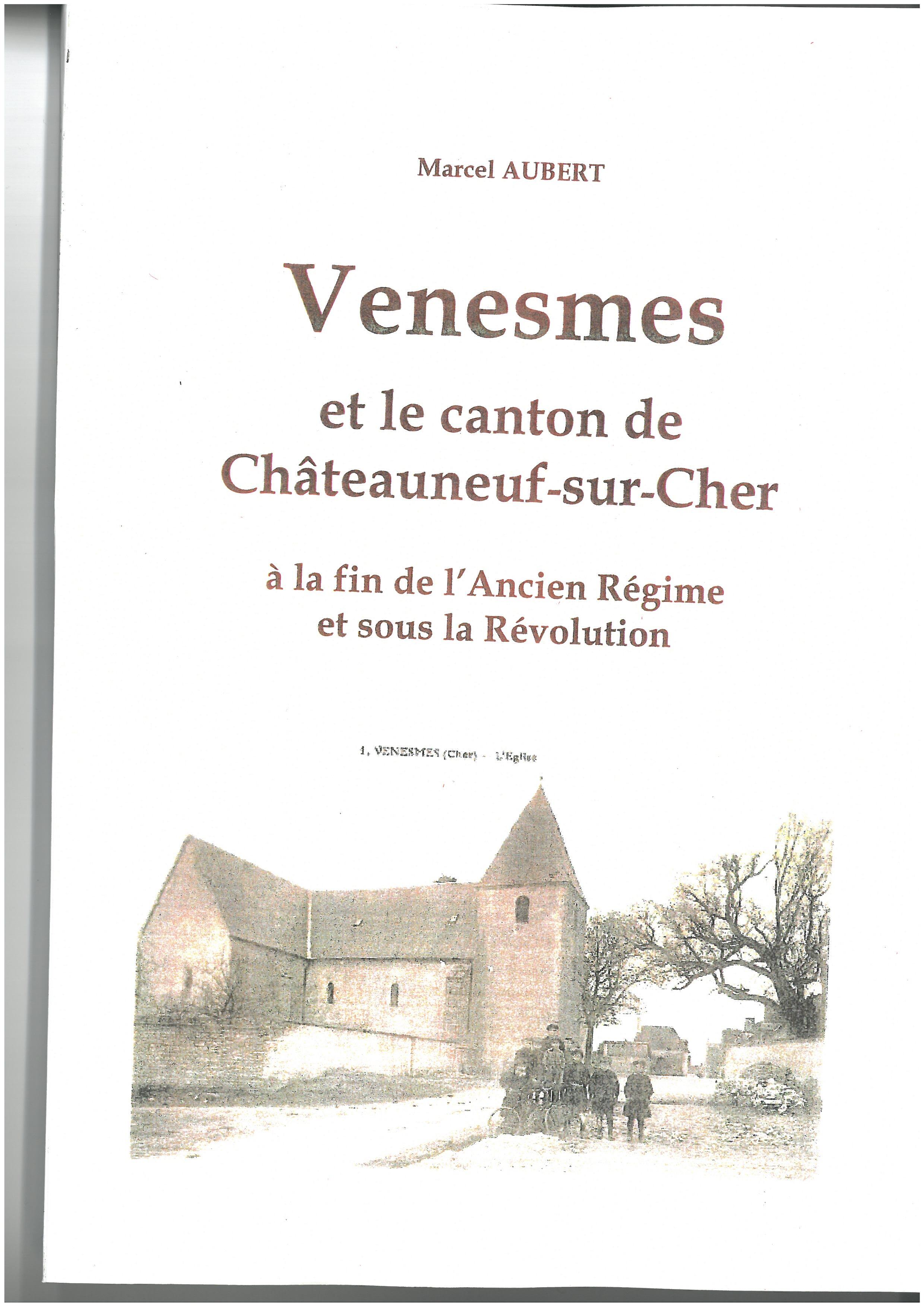 Venesmes et le canton de Châteauneuf-sur-Cher à la fin de l'Ancien Régime et sous la Révolution