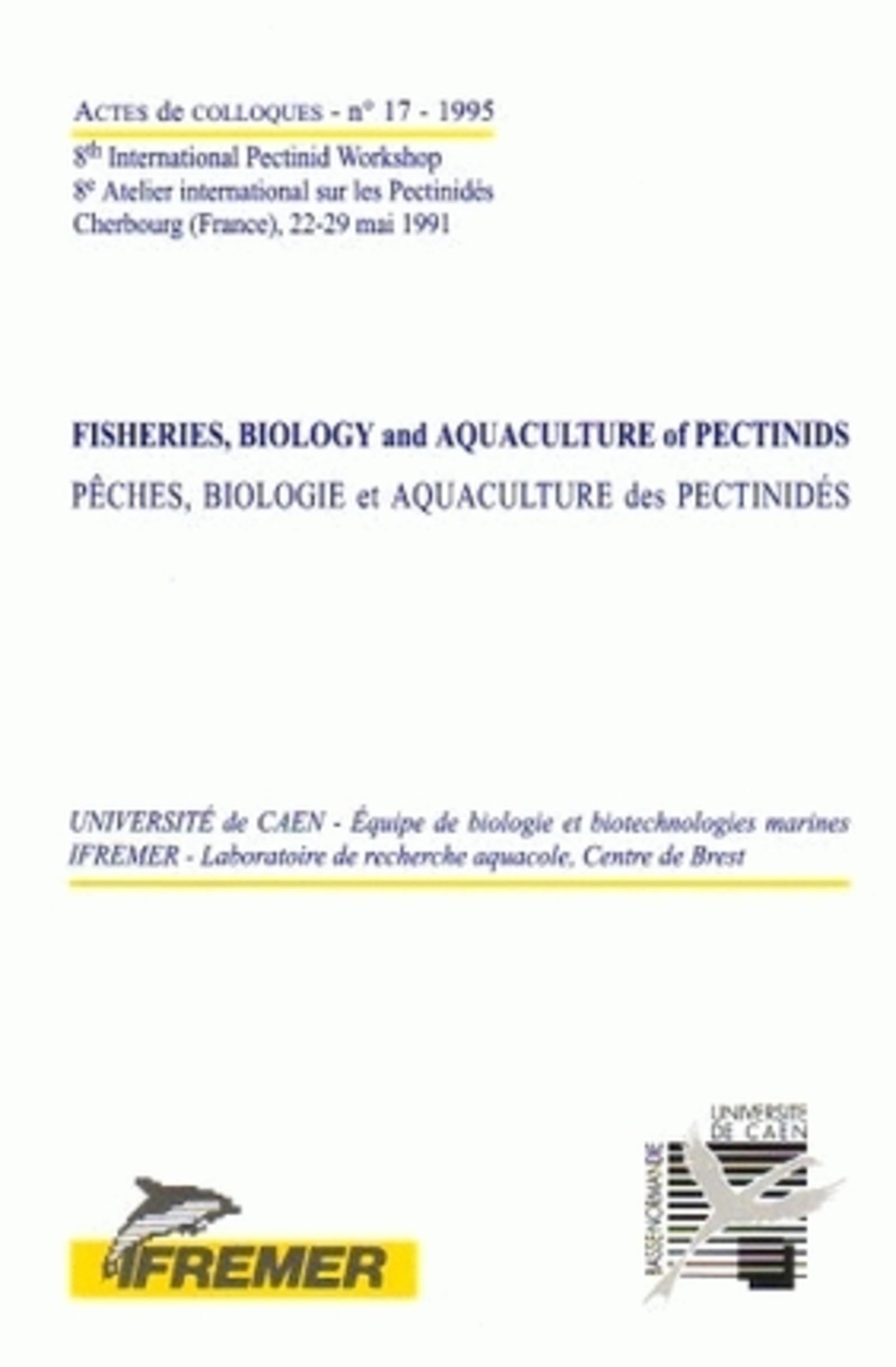 FISHERIES, BIOLOGY AND AQUACULTURE OF PECTINIDS. PECHES, BIOLOGIE ET AQUACULTURE