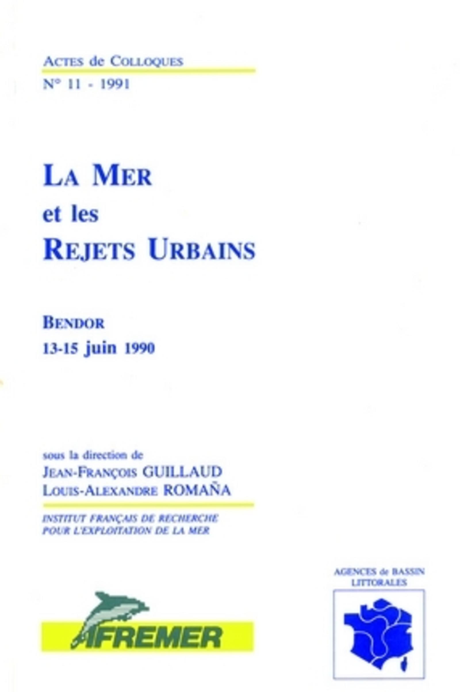 LA MER ET LES REJETS URBAINS. BENDOR 13-15 JUIN 1990