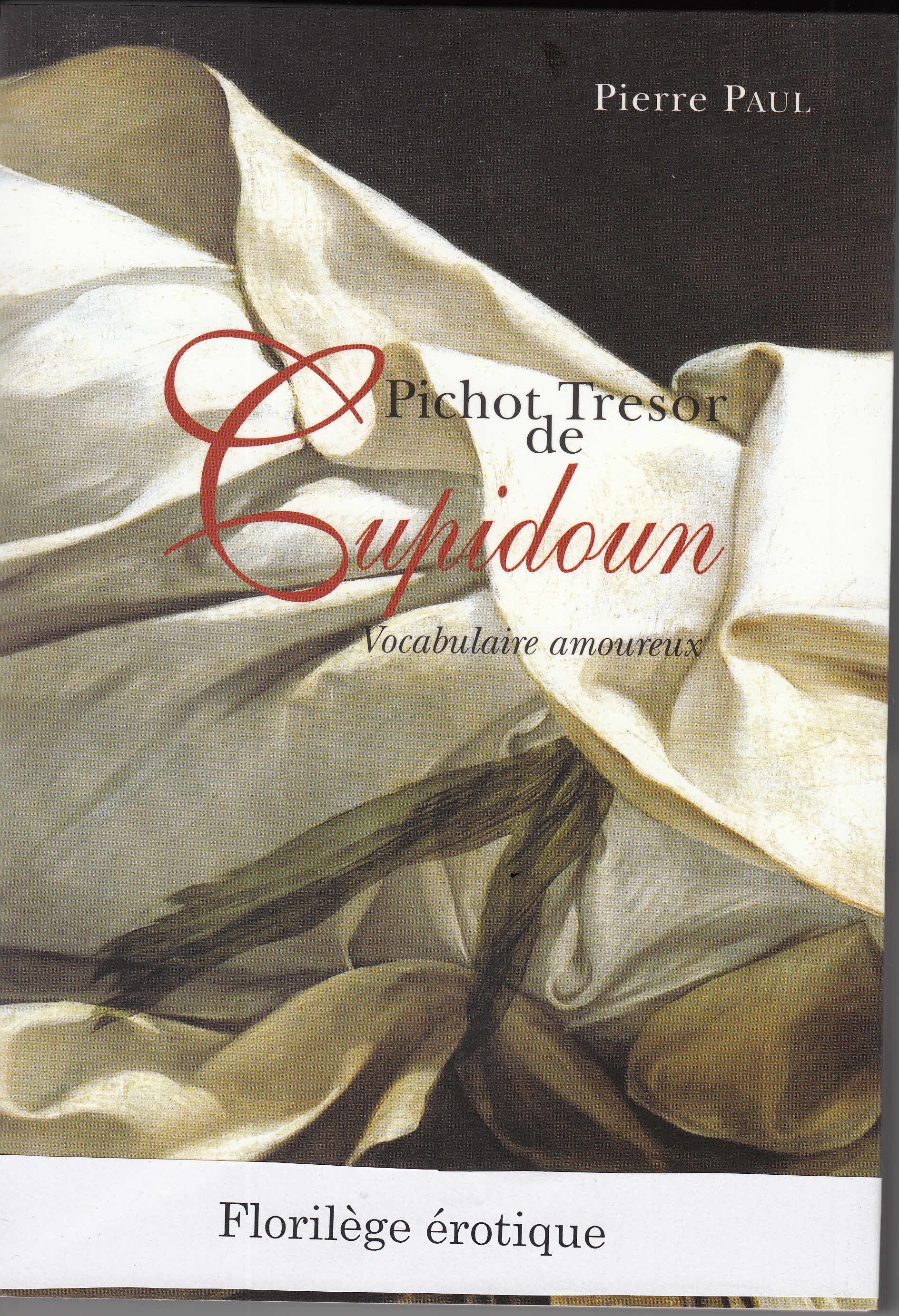 Pichot tresor de Cupidoun vocabulaire amoureux