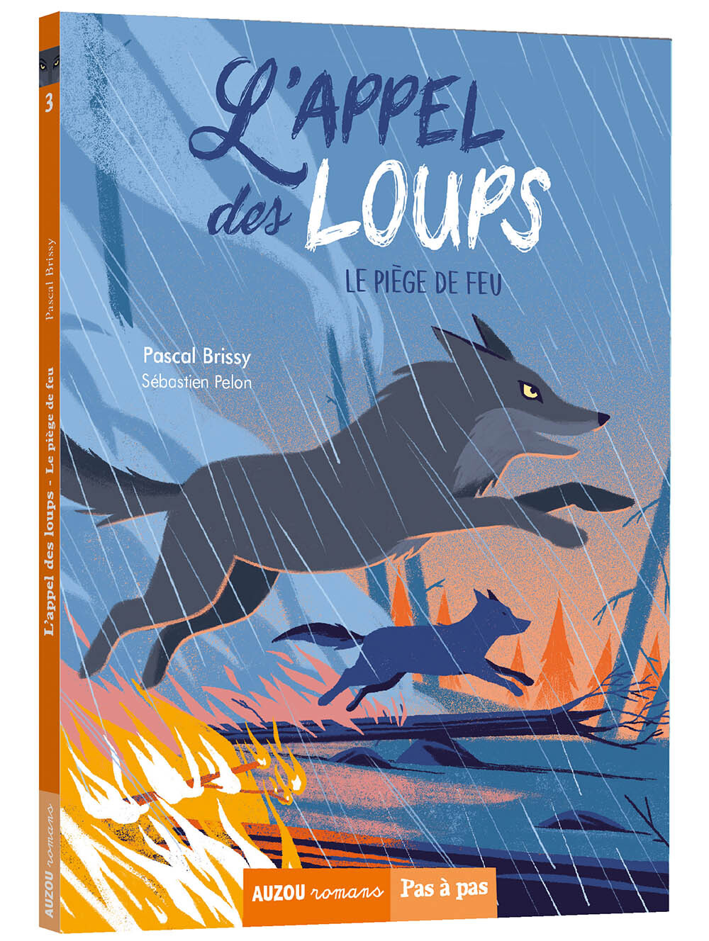 L'appel des loups - tome 03 Le piège de feu - Tome 3
