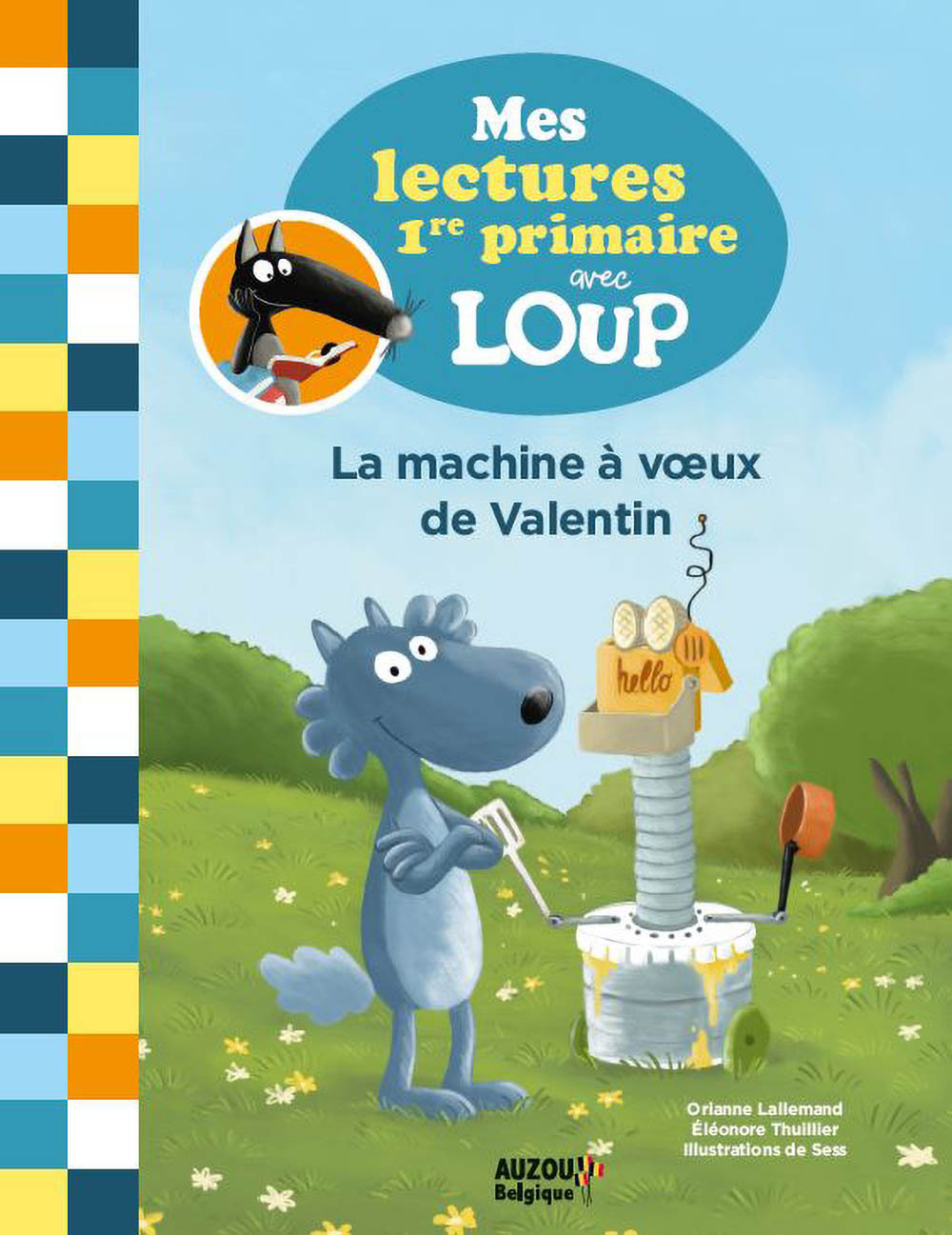 Mes lectures de 1re primaire avec Loup - La machine à voeux de Valentin