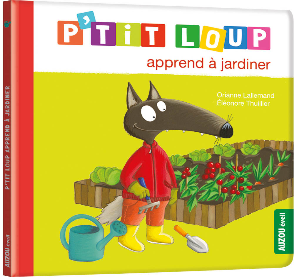 P'TIT LOUP APPREND À JARDINER