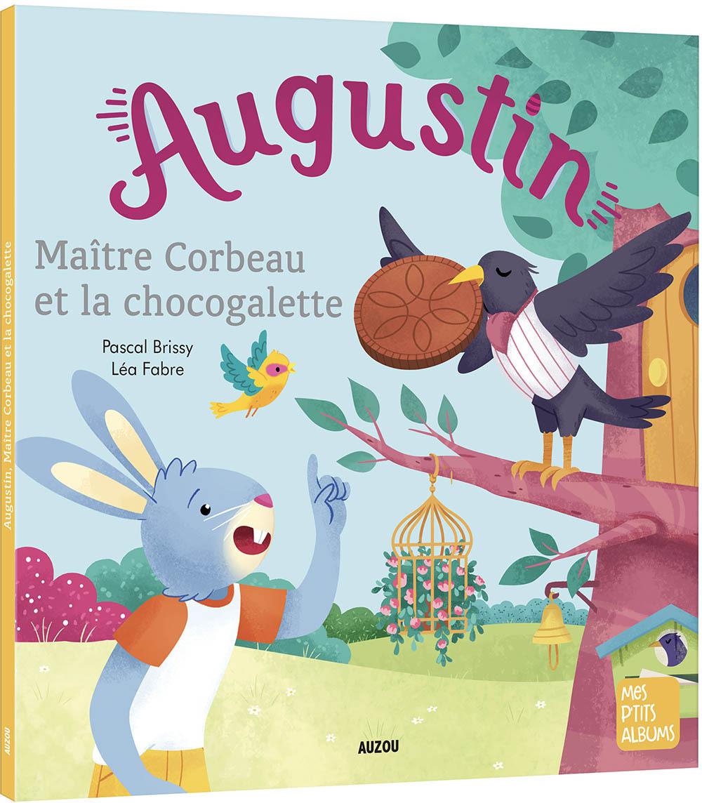 Augustin, maître corbeau et la chocogalette - Ned
