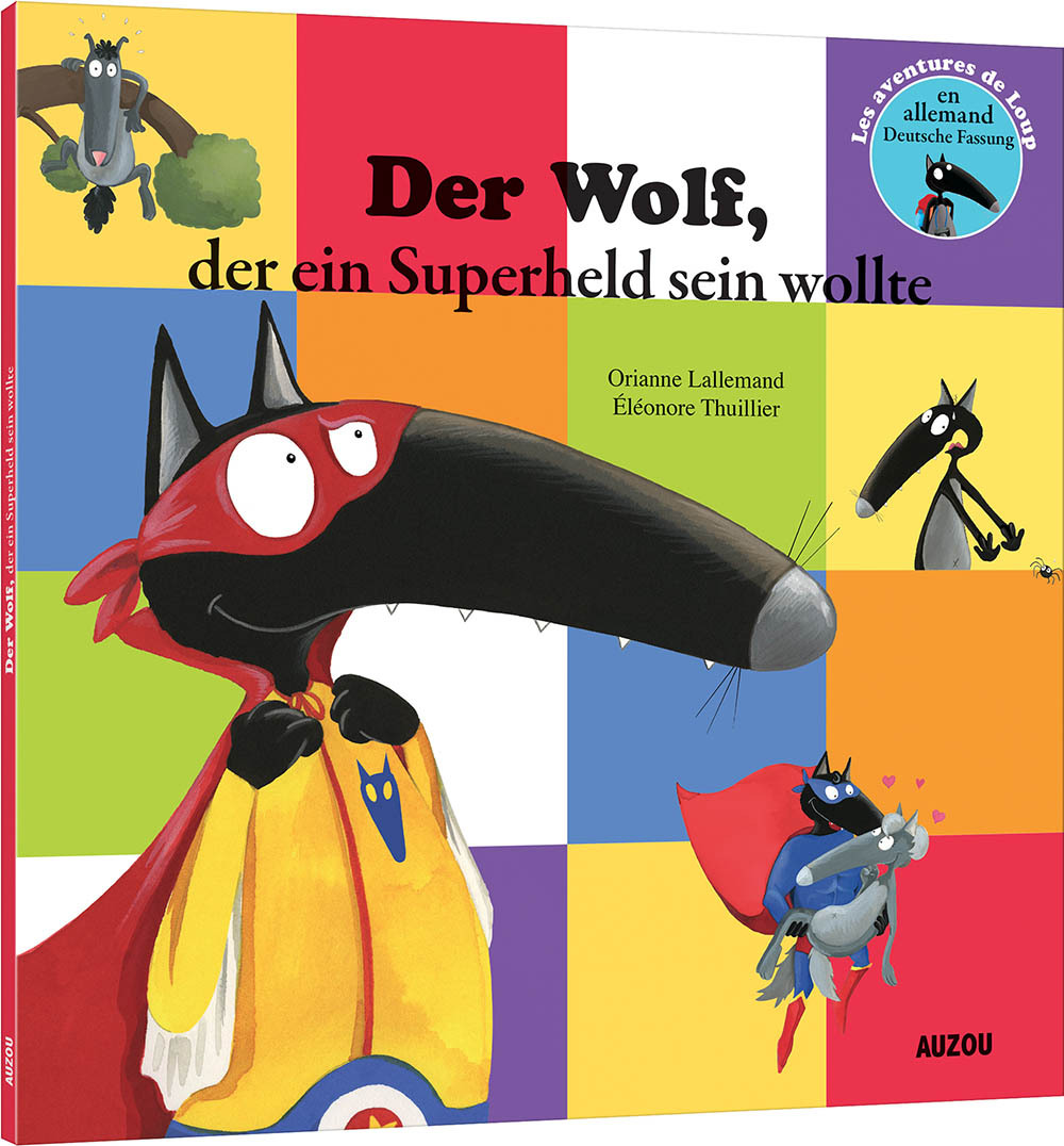 Le Loup qui voulait être un super-héros en allemand