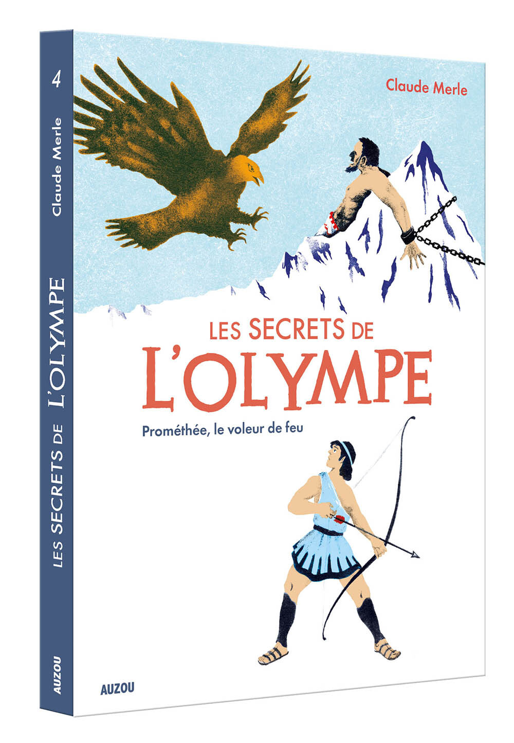 Les secrets de l'Olympe - Tome 4 Prométhée, le voleur de feu
