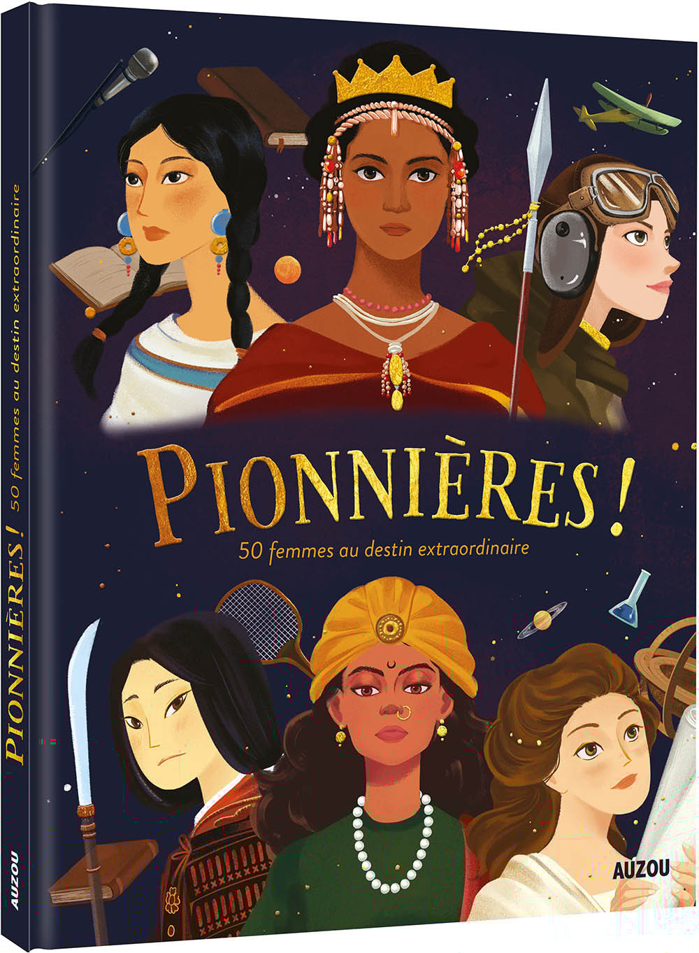 Pionnières ! - 50 femmes au destin extraordinaire