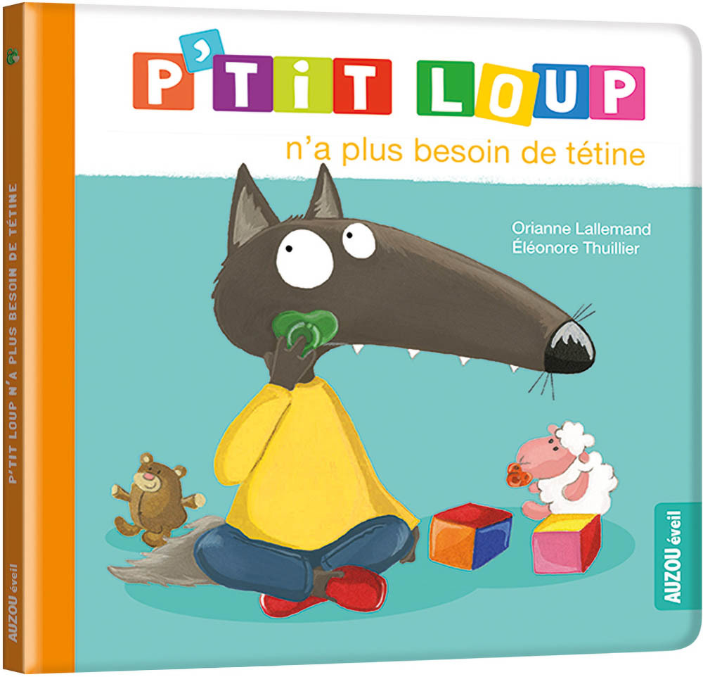 P'tit Loup n'a plus besoin de tétine - NED