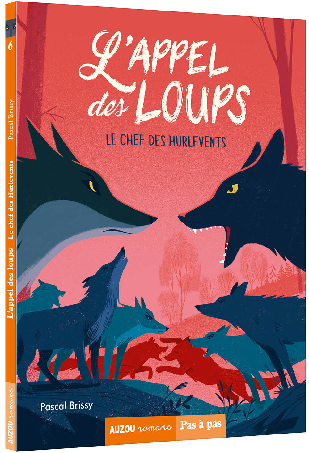 L'appel des loups - tome 06 Le chef des hurlevents - Tome 6