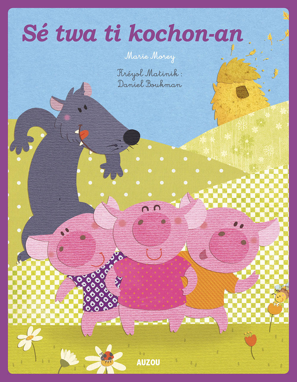 Les p'tits classiques - Trois petits cochons - créole martiniquais