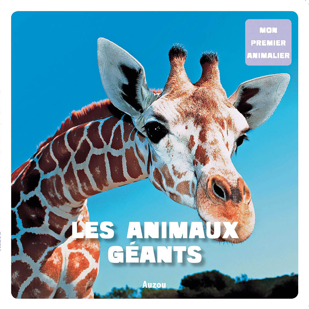 Mon 1er animalier - Les Animaux géants