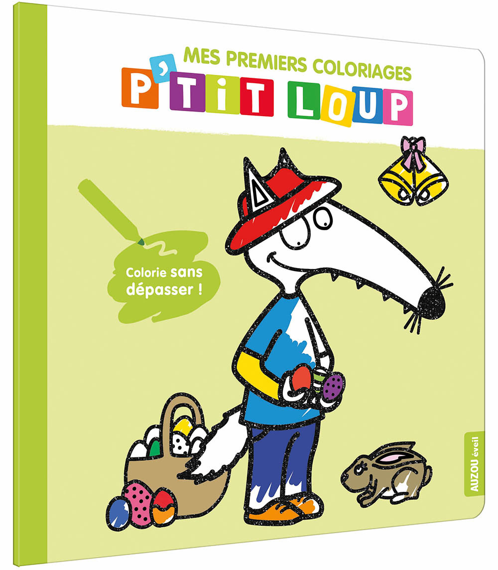 Mes premiers coloriages p'tit loup Pâques