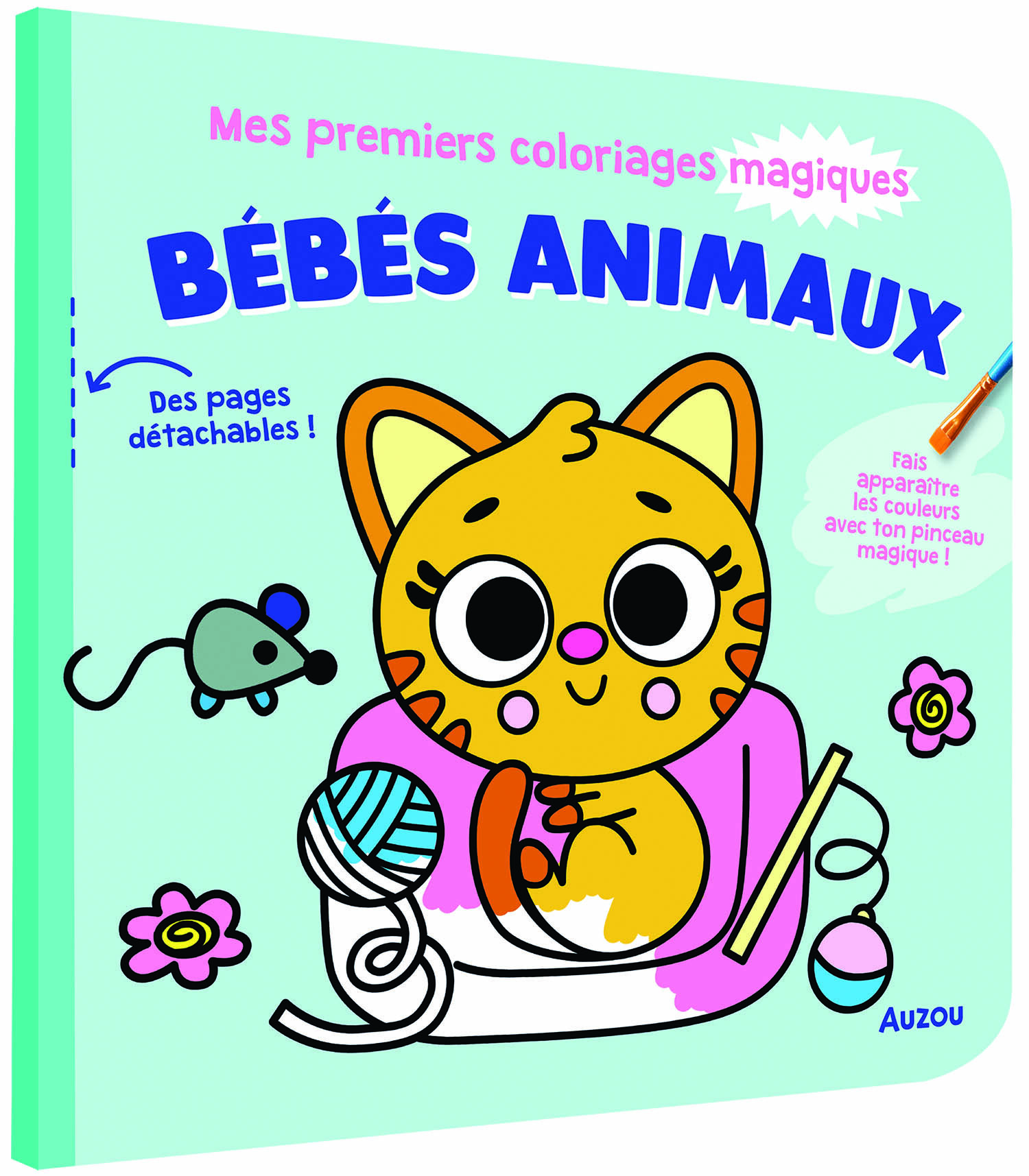 MES PREMIERS COLORIAGES - MES PREMIERS COLORIAGES MAGIQUES - BÉBÉS ANIMAUX