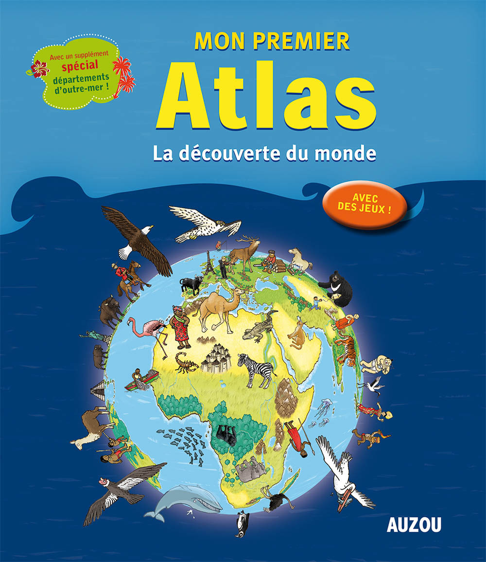 MON PREMIER ATLAS LA DÉCOUVERTE DU MONDE SPÉCIAL DOM