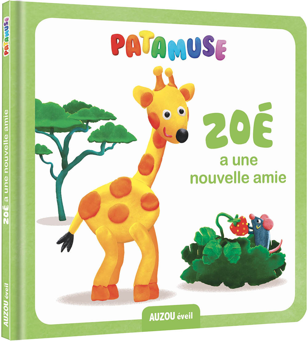 PATAMUSE - ZOÉ A UNE NOUVELLE AMIE