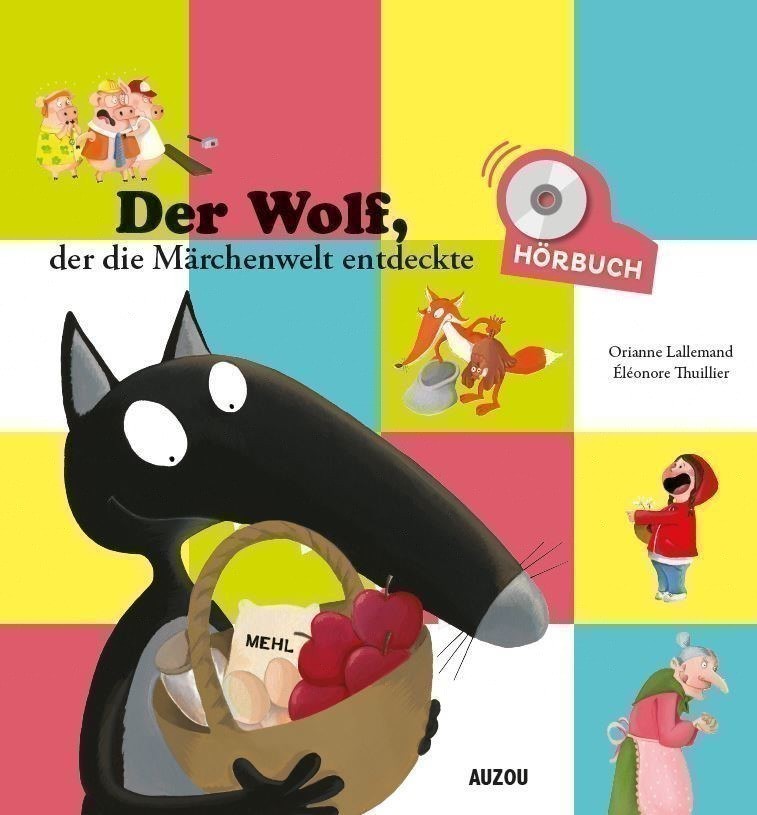 L'HISTOIRE LUE - DER WOLF, DER DIE MARCHENWELT ENTDECKTE