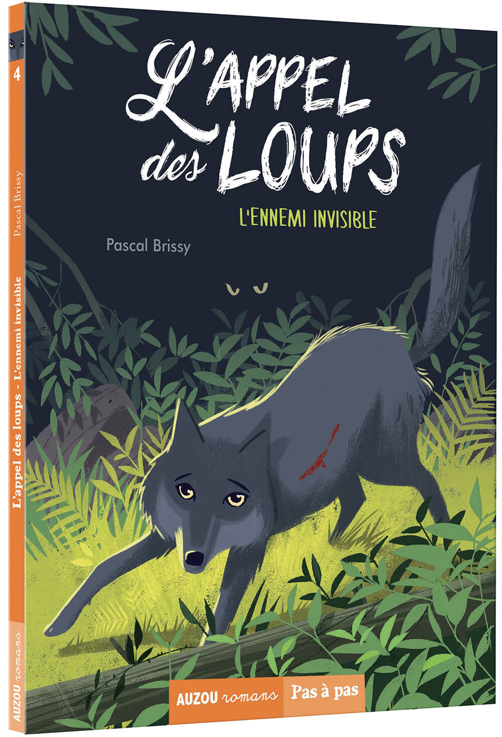 L'appel des loups - tome 04 L'ennemi invisible - Tome 4