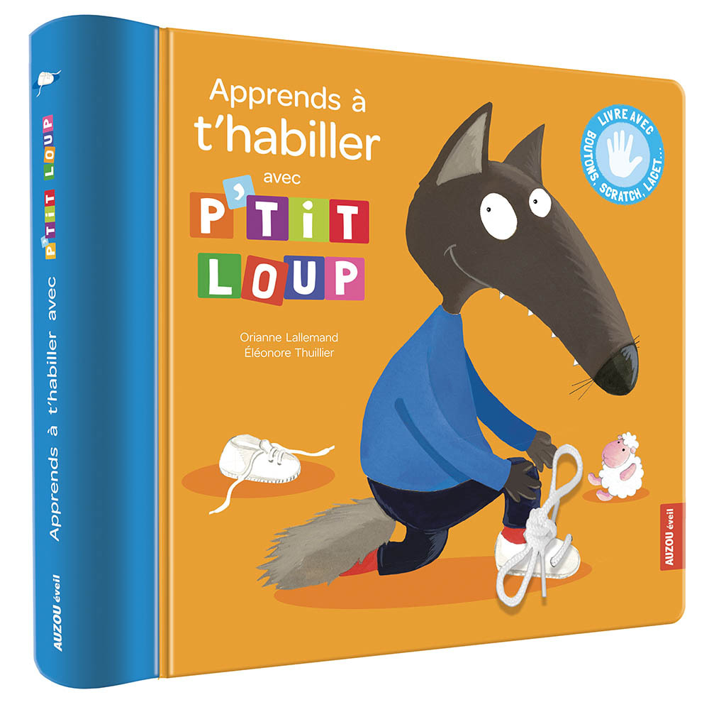 APPRENDS A T'HABILLER AVEC P'TIT LOUP  (NOUVELLE EDITION)