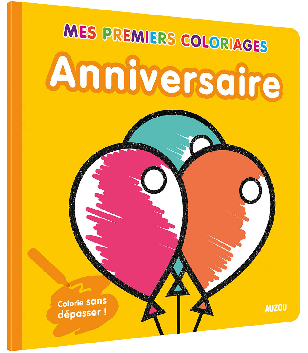 Mes premiers coloriages - ANNIVERSAIRE (COLL. MES PREMIERS COLORIAGES)