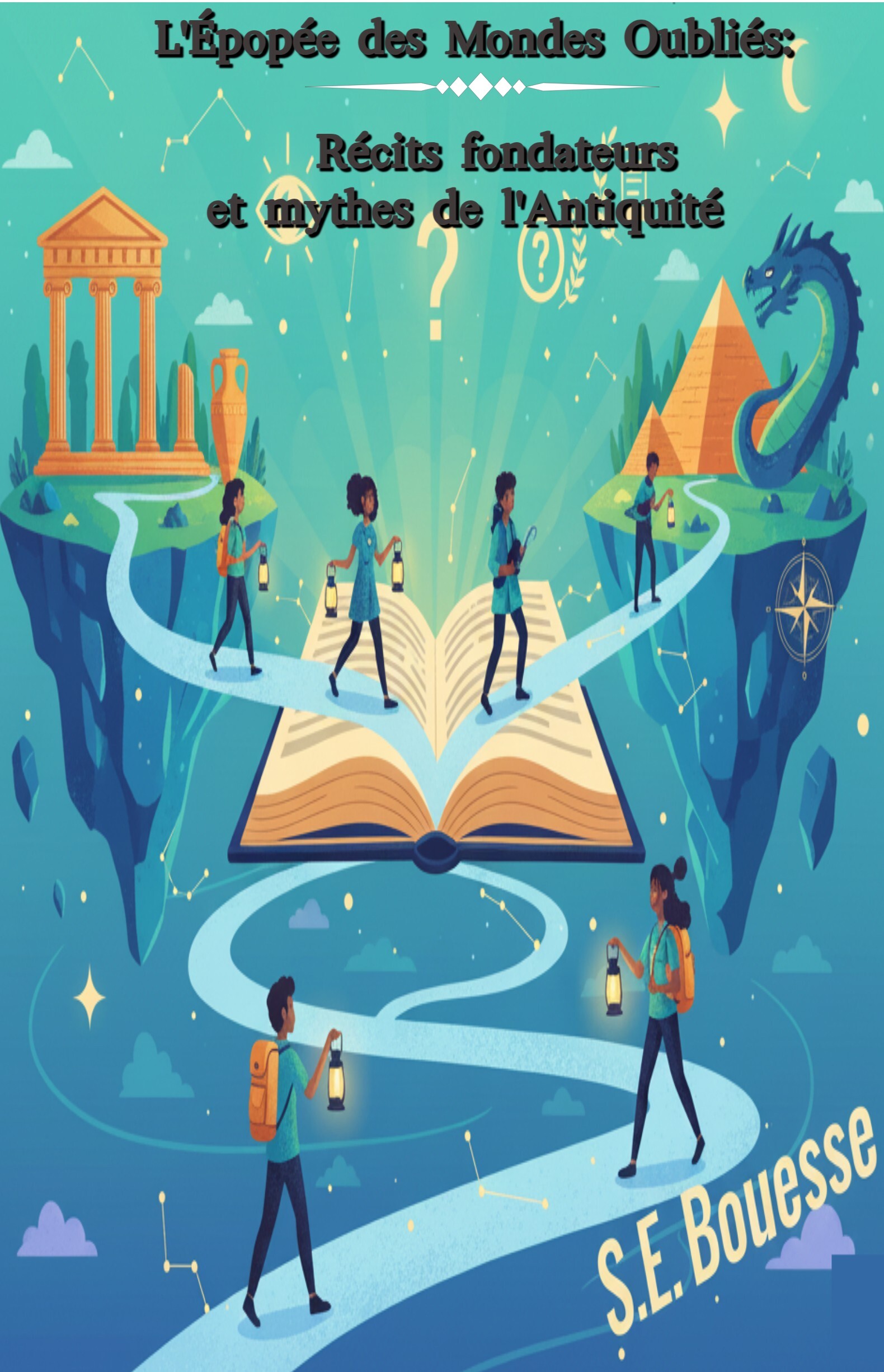 l'epopée des mondes oubliés: recits fondateurs et mythes de l'antiquité