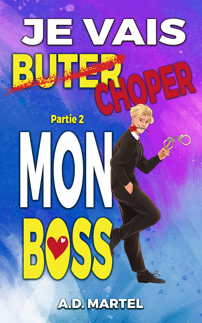 Je vais choper mon boss